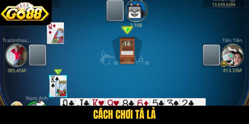 Cách chơi Tá lả